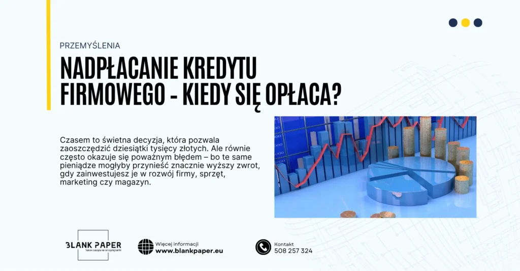 nadpłacanie kredytu firmowego