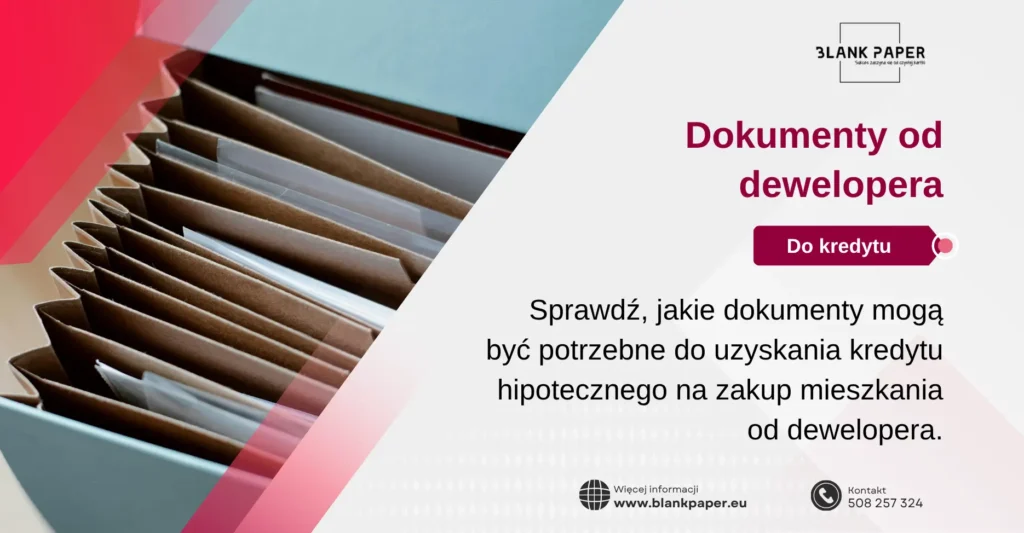 dokumenty od dewelopera do kredytu hipotecznego