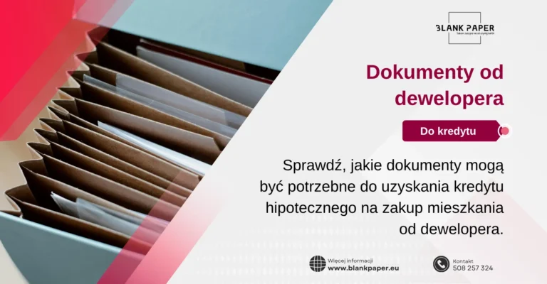 dokumenty od dewelopera do kredytu hipotecznego